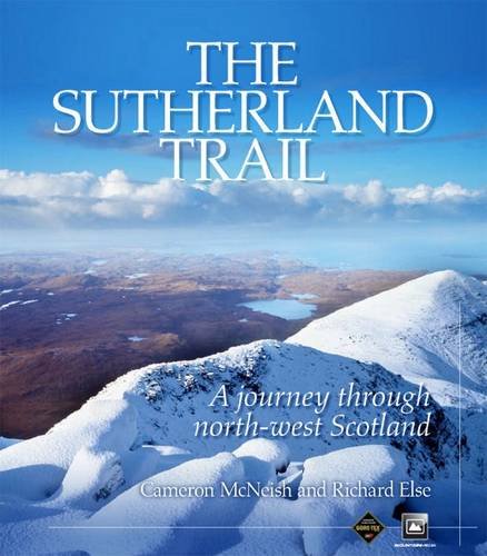 The Sutherland Trail: A Journey Through Scotland's North-west von Mountain Media