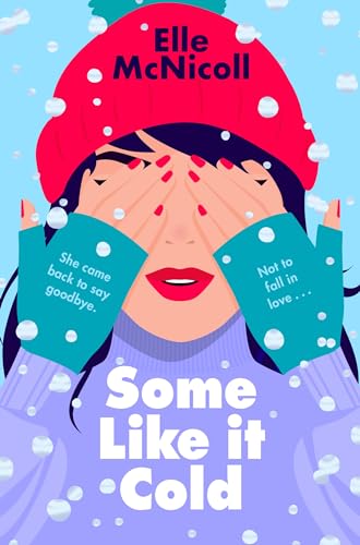 Some Like it Cold: A Cosy YA Romance That Will Melt Your Heart