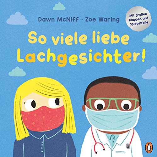 So viele liebe Lachgesichter: Pappbilderbuch mit vielen Klappen zum Mitmachen ab 2 Jahren