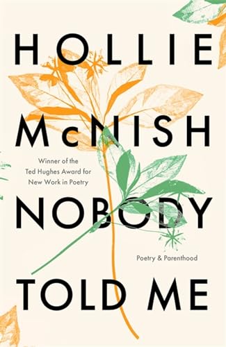 Nobody Told Me: Poetry and Parenthood von Fleet