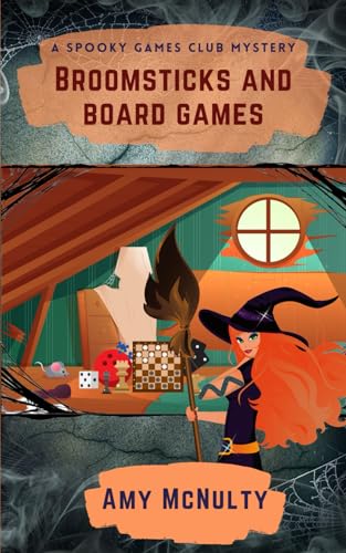 Broomsticks and Board Games (A Spooky Games Club Mystery, Band 1)