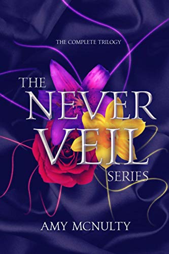 The Never Veil Series: Nobody's Goddess, Nobody's Lady, and Nobody's Pawn