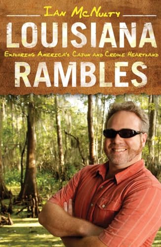 Louisiana Rambles: Exploring America's Cajun and Creole Heartland von University Press of Mississippi