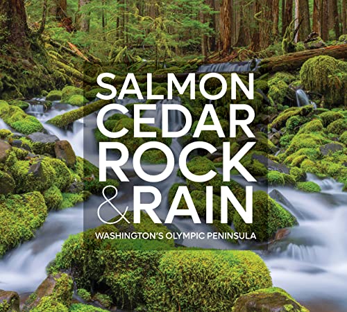 Salmon Cedar Rock & Rain: Washington’s Olympic Peninsula