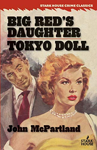 Big Red's Daughter / Tokyo Doll (Stark House Crime Classics) von Stark House Press