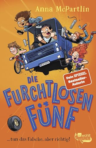 Die Furchtlosen Fünf: ... tun das Falsche, aber richtig! Die Furchtlosen Fünf: ... tun das Falsche, aber richtig!