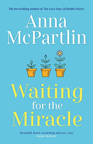 Waiting for the Miracle: Warm your heart with this uplifting novel from the bestselling author of THE LAST DAYS OF RABBIT HAYES von Zaffré