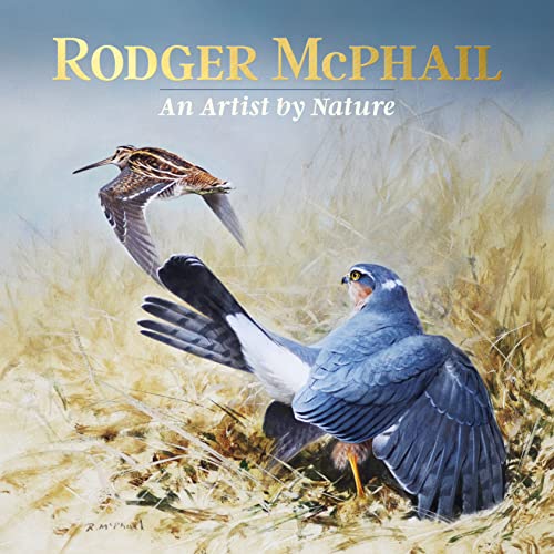 Rodger McPhail: An Artist by Nature von Quiller Publishing