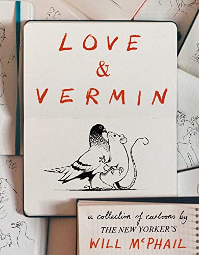 Love & Vermin: A Collection of Cartoons by The New Yorker's Will McPhail von Sceptre