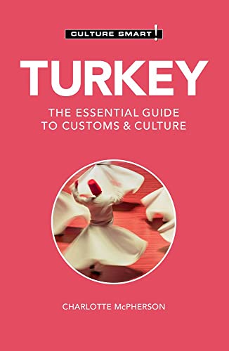 Turkey: The Essential Guide to Customs & Culture (Culture Smart!) von Kuperard