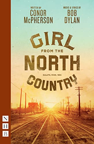Girl from the North Country (NHB Modern Plays) von Nick Hern Books