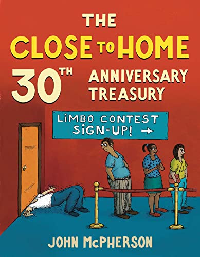 The Close to Home 30th Anniversary Treasury: 30 Years of the Best of Close to Home von Andrews McMeel Publishing