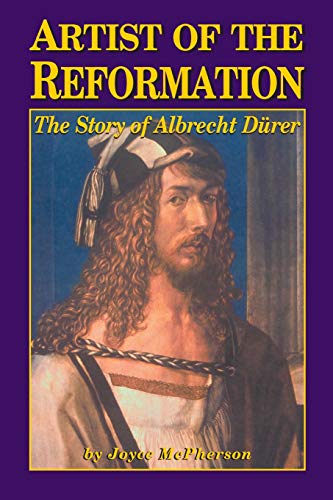 Artist of the Reformation: The Story of Albrecht Dürer von Greenleaf Press