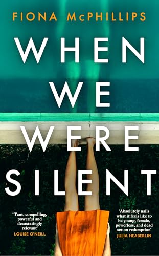 When We Were Silent: A gripping and addictive feminist dark academia thriller von Bantam