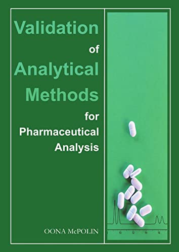 Validation of Analytical Methods for Pharmaceutical Analysis von Mourne Training Services