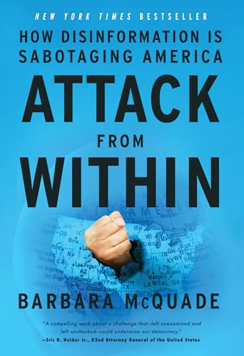 Attack from Within: How Disinformation Is Sabotaging America von Seven Stories Press