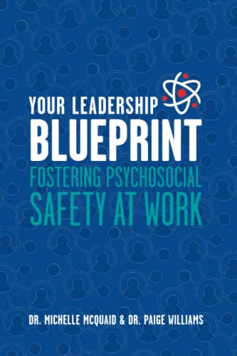 Your Leadership Blueprint: Fostering Psychosocial Safety At Work von 1