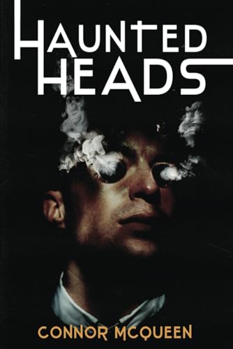 Haunted Heads von D&T Publishing LLC