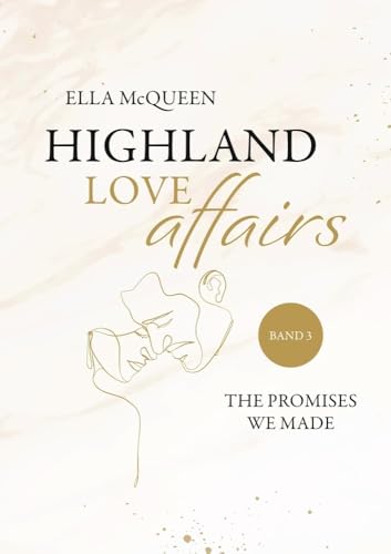 Highland Love Affairs: The promises we made von tolino media