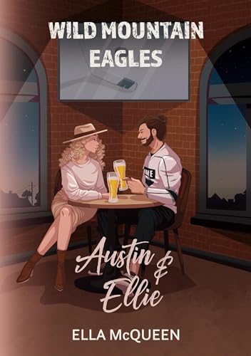 Wild Mountain Eagles: Austin & Ellie