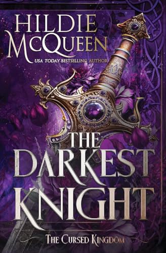 The Darkest Knight (The Cursed Kingdom, Band 3) von Oliver-Heber Books