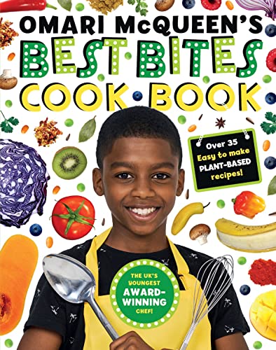 Omari McQueen's Best Bites Cookbook (star of TV s What s Cooking, Omari?): 1