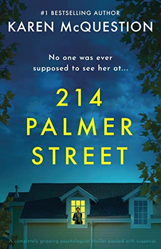 214 Palmer Street: A completely gripping psychological thriller packed with suspense 214 Palmer Street: A completely gripping psychological thriller packed with suspense