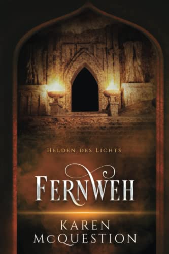 Helden des Lichts, Band 2: Fernweh