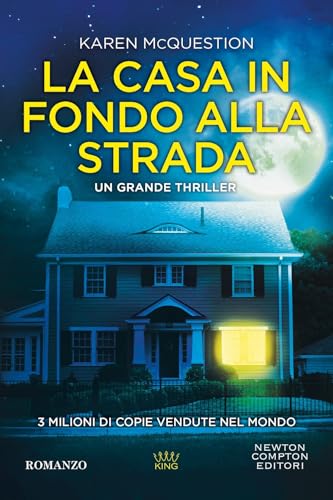 La casa in fondo alla strada (King) von Newton Compton Editori