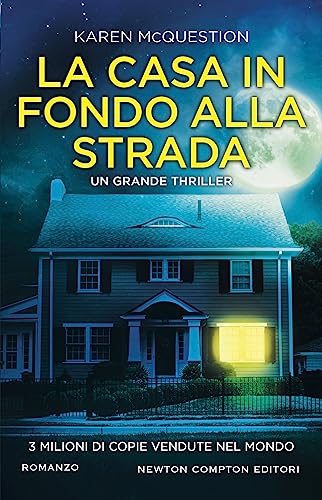 La casa in fondo alla strada (Nuova narrativa Newton) von Newton Compton Editori