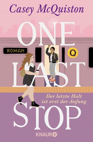 One Last Stop: Der letzte Halt ist erst der Anfang von Droemer Knaur*