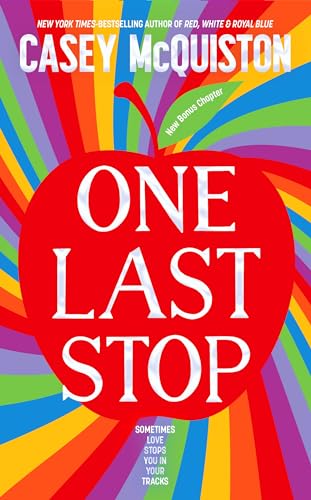 One Last Stop: Special edition with sprayed edges, illustrated endpapers and a bonus chapter One Last Stop: Special edition with sprayed edges, illustrated endpapers and a bonus chapter