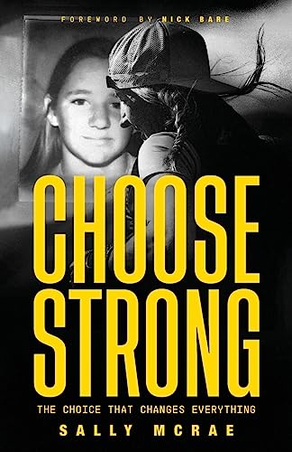CHOOSE STRONG: The Choice That Changes Everything von Self Publishing