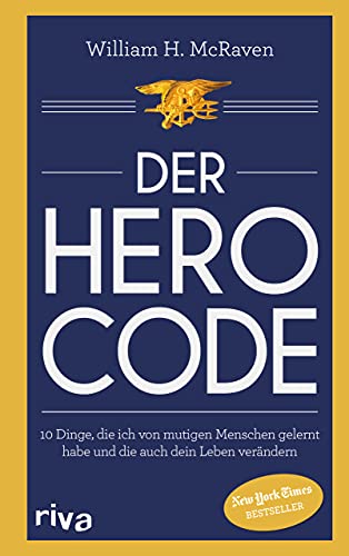 Der Hero Code: 10 Dinge, die ich von mutigen Menschen gelernt habe und die auch dein Leben verändern von RIVA