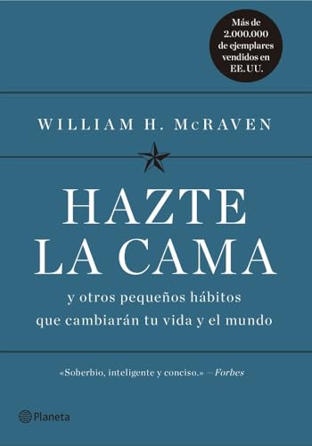 Hazte la cama: Y otros pequeños hábitos que cambiarán tu vida y el mundo (No Ficción) von Editorial Planeta