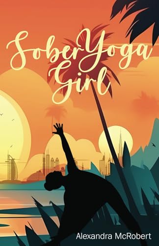 Sober Yoga Girl Sober Yoga Girl