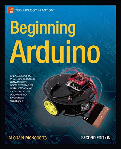 Beginning Arduino: Second Edition (Technology in Action)