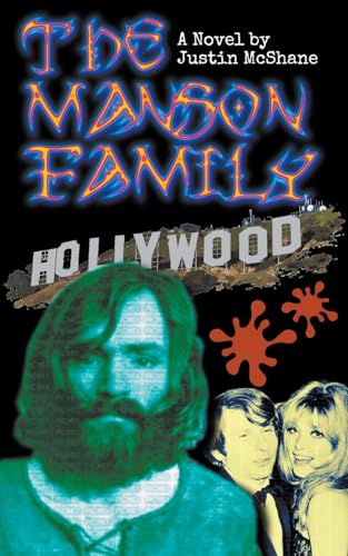 The Manson Family von Justin McShane