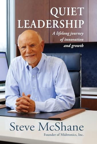 Quiet Leadership: A lifelong journey of innovation and growth von MDX Publications