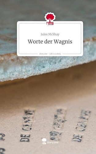 Worte der Wagnis. Life is a Story - story.one von story.one publishing