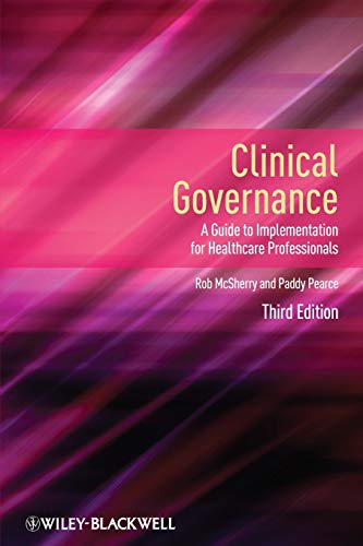 Clinical Governance 3rd edition: A Guide to Implementation for Healthcare Professionals von Wiley-Blackwell