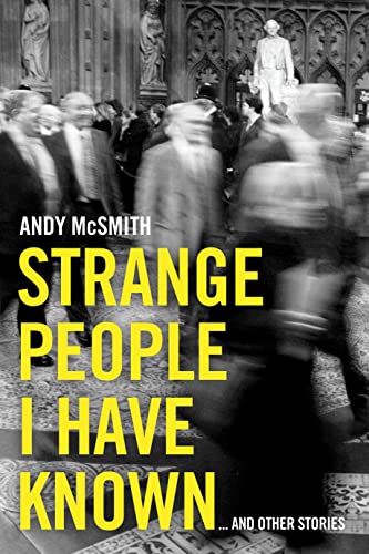 Strange People I Have Known: ... And Other Stories von Biteback Publishing