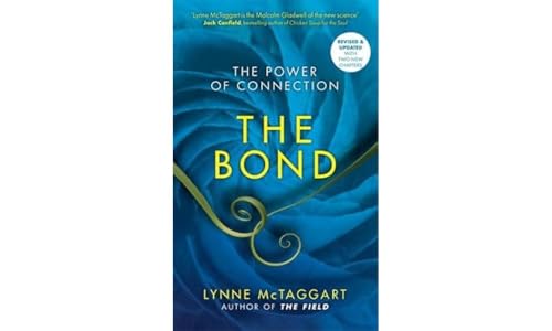 Bond, The: The Power of Connection