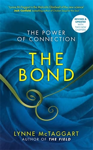 Bond, The: The Power of Connection