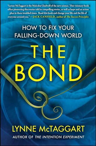 The Bond: How to Fix Your Falling-Down World