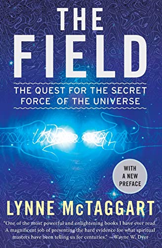 The Field Updated Ed: The Quest for the Secret Force of the Universe von Harper Perennial