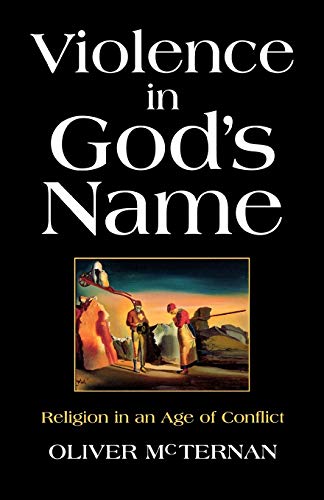 Violence in God's Name: Religion in an Age of Conflict