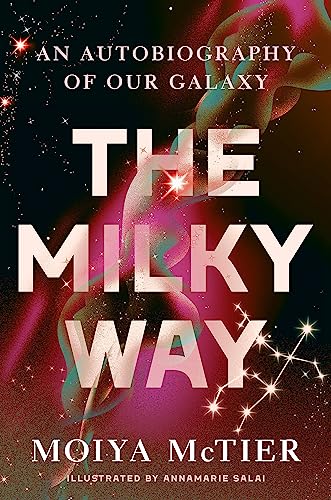 The Milky Way: An Autobiography of Our Galaxy von Grand Central Publishing