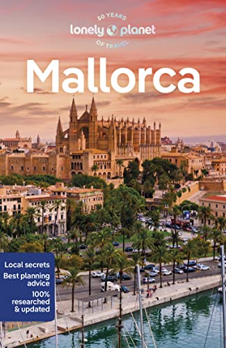 Lonely Planet Mallorca: Perfect for exploring top sights and taking roads less travelled (Travel Guide) von Lonely Planet