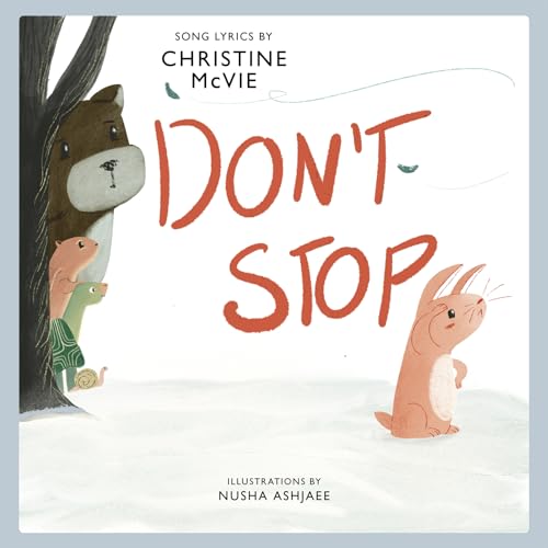 Don't Stop: A Children's Picture Book (Lyricpop)